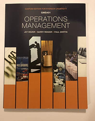 GMS401 Operations Management Custom Edition For Ryerson University