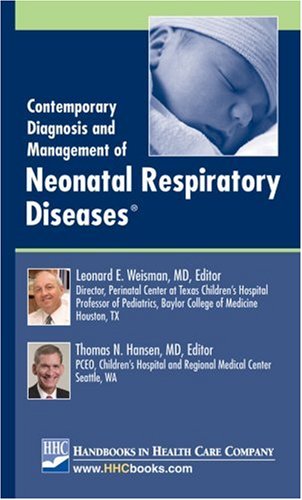 contemporary diagnosis and management of neonatal respiratory diseases 3rd edition thomas n. hansen, leonard