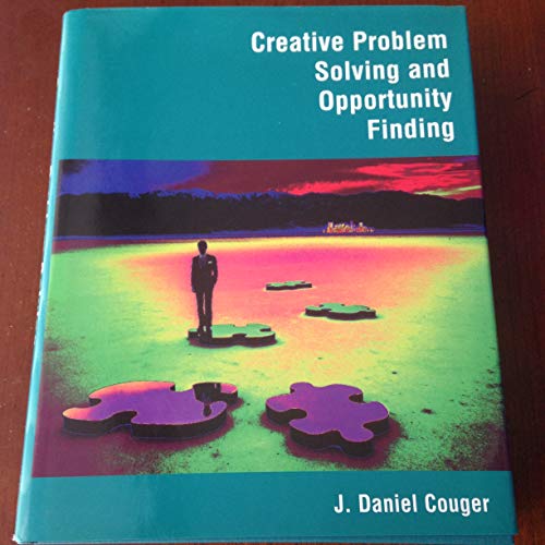 creative problem solving and opportunity finding 1st edition couger, j. daniel 0877097526, 9780877097525