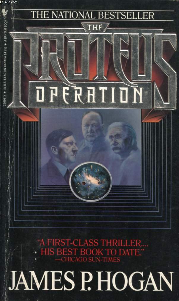 the proteus operation  hogan, james p. 055325698x, 9780553256987