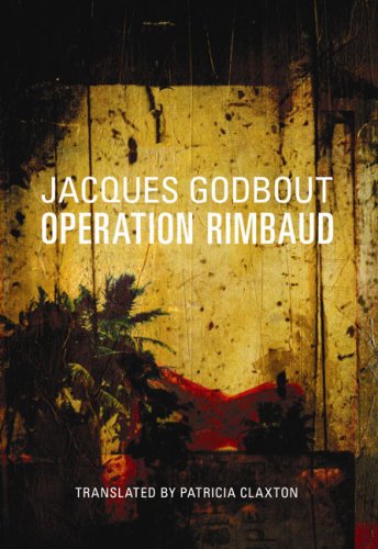 operation rimbaud jacques godbout 1897151225, 9781897151228