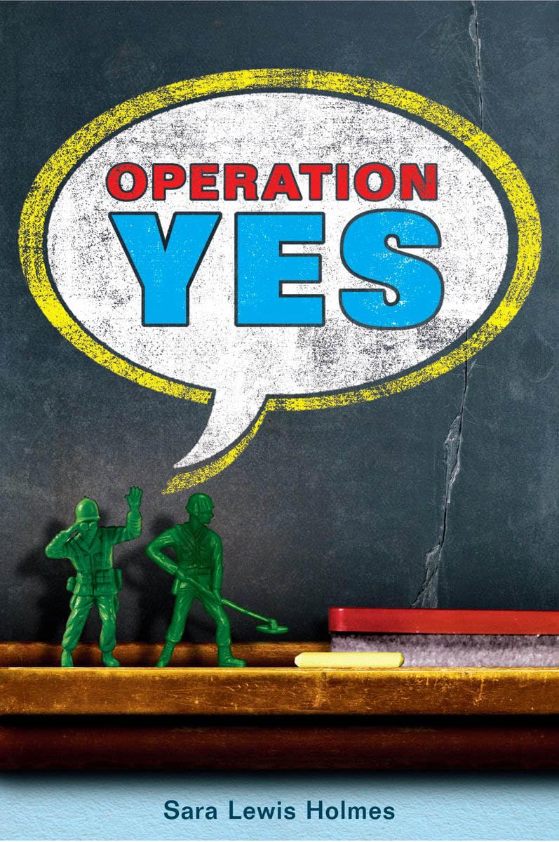 operation yes 1st edition holmes, sara lewis 0545107954, 9780545107952