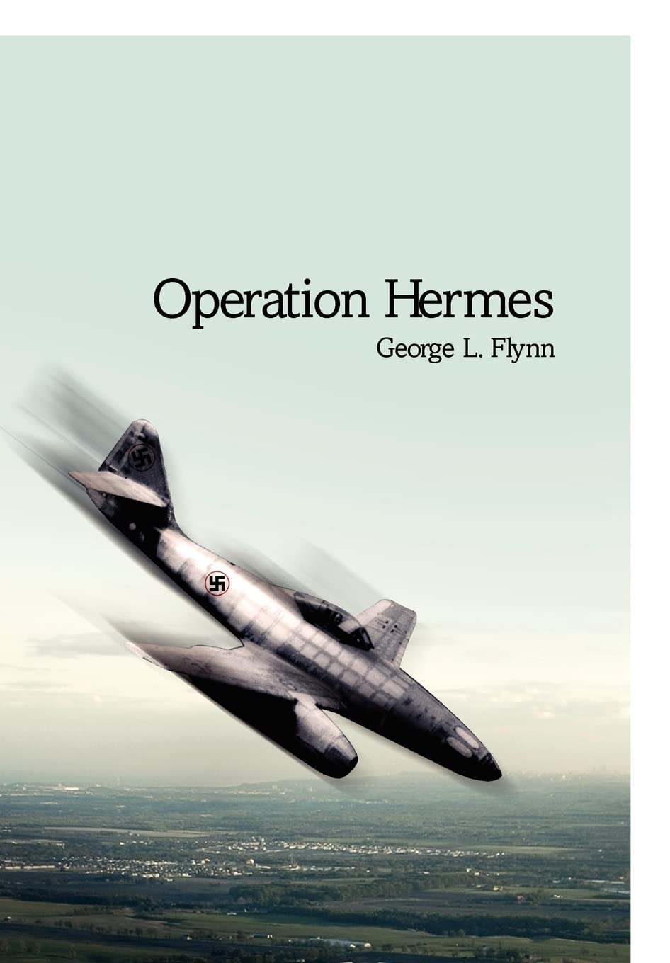 operation hermes flynn, george l. 1453696679, 9781453696675