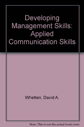 developing management skills applied communication skills 2nd edition whetten, david a., cameron, kim s.