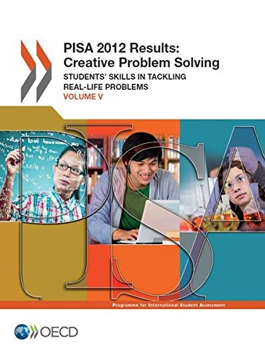 pisa pisa 2012 results creative problem solving students skills in tackling real life problems  organisation