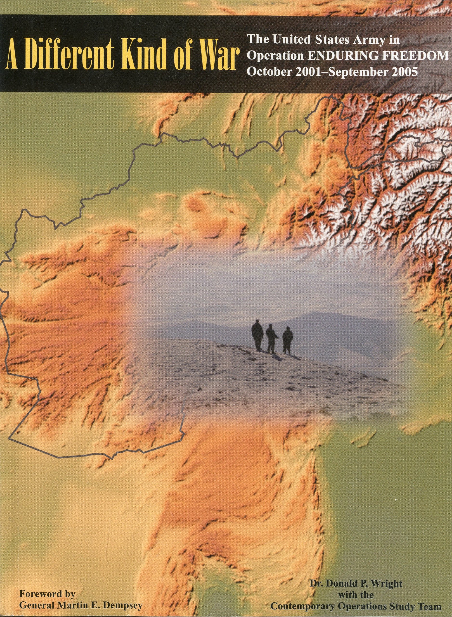 a different kind of war the united states army in operation enduring freedo october 2001 september 2005 the