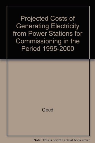 projected costs of generating electricity from power stations for commissioning in the period 1995 2000 