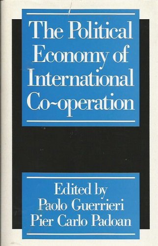 political economy of international co operation  padoan, pier carlo 0709913443, 9780709913443