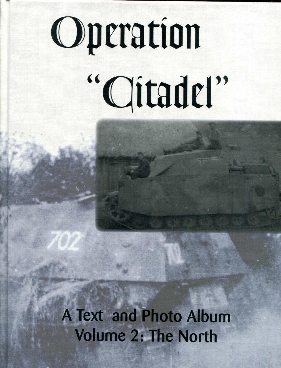 operation citadel a text and photo albu volume 2 the north 1st edition restayn, j. & moller, n. 092199172x,