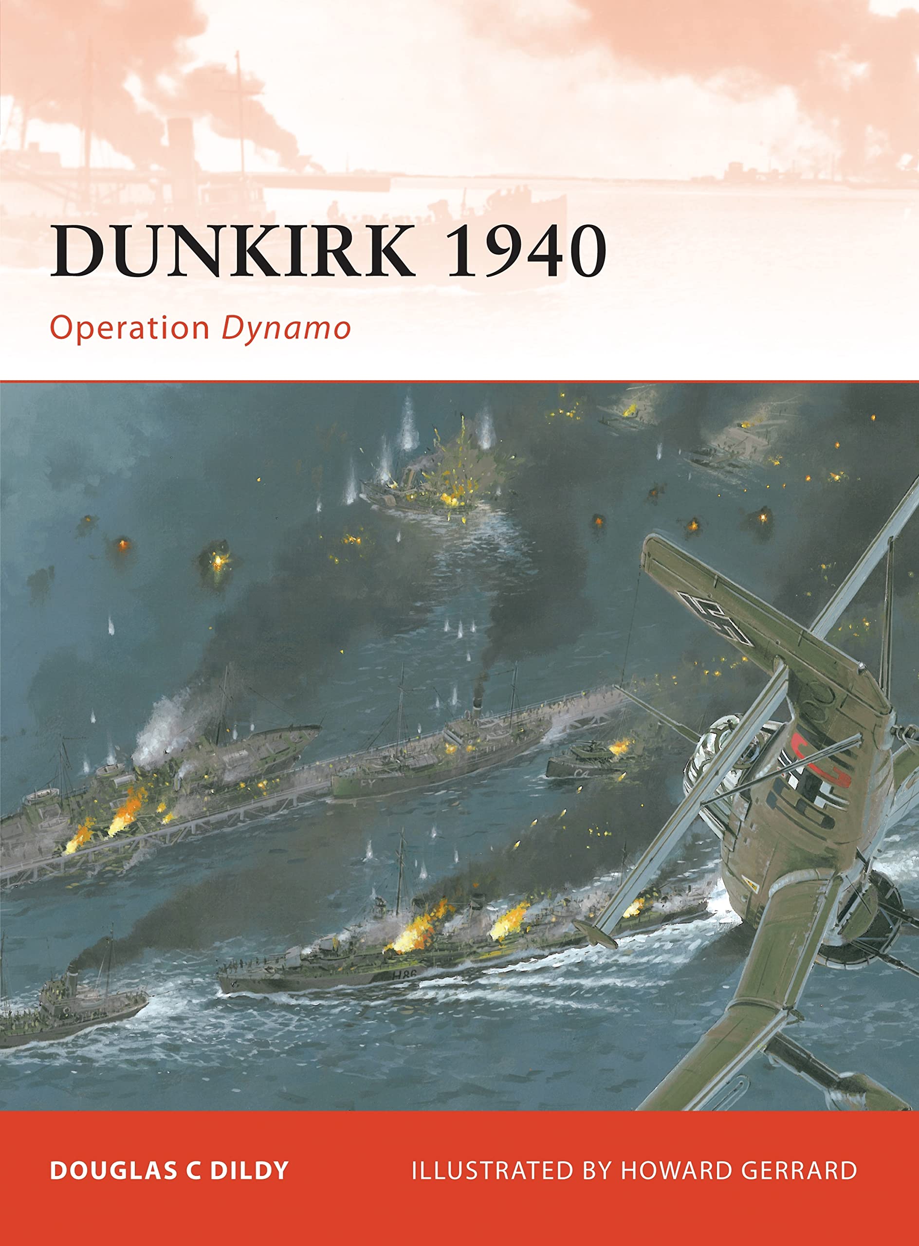 dunkirk 1940 operation dynamo 1st edition dildy, douglas c. 1846034574, 9781846034572