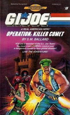 g i joe operation killer comet  ballard, s.m. 0345340663, 9780345340665