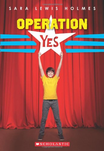 operation yes  holmes, sara lewis 0545107962, 9780545107969