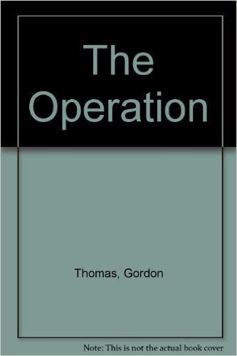 the operation 1st edition gordon thomas 0850315425, 9780850315424