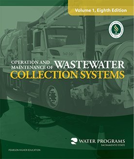 operation and maintenance of wastewater collection systems volume 1 8th edition 8th edition water programs