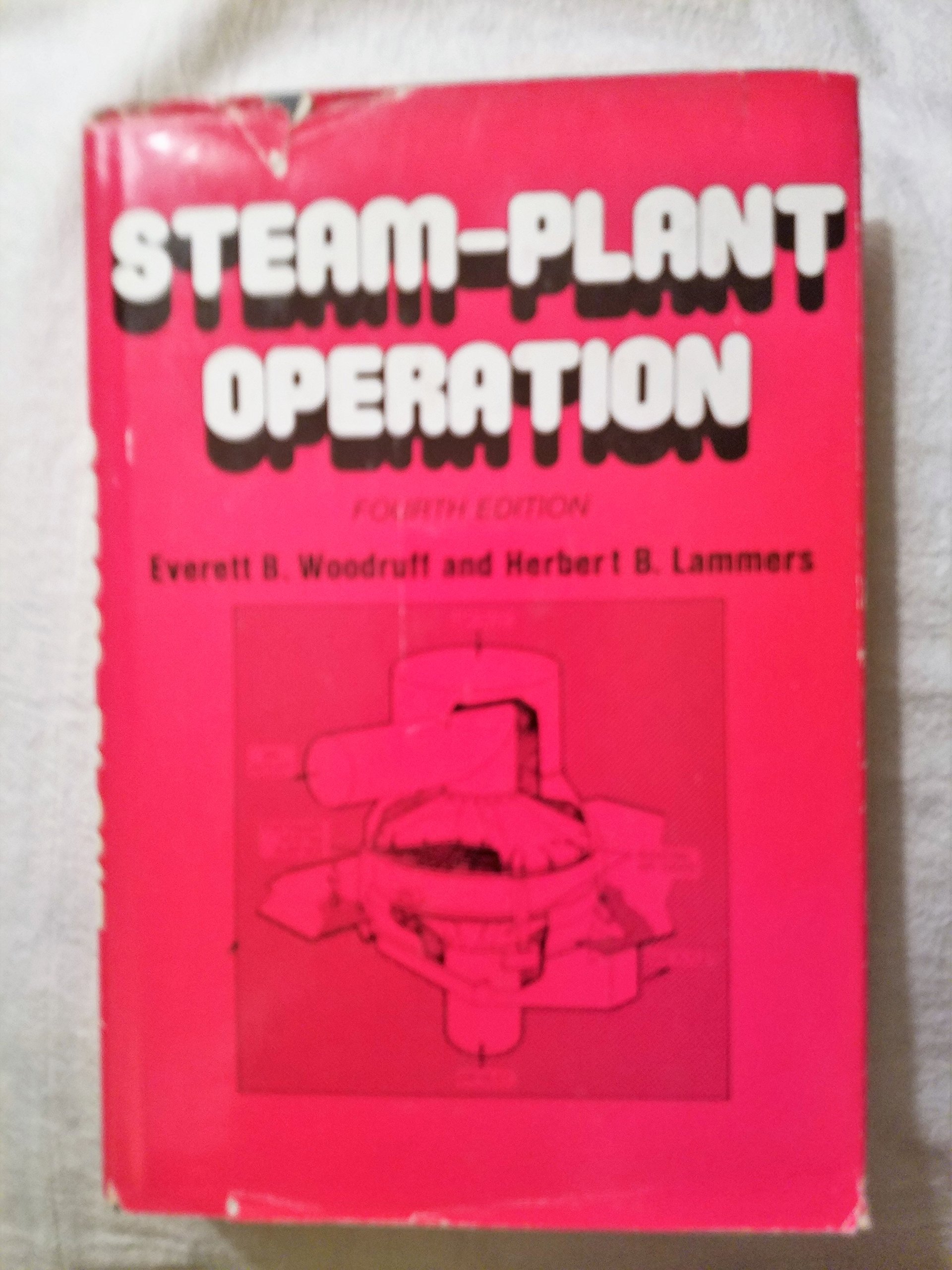 steam plant operation 4th edition woodruff, everett and lammers, herbert 0070717311, 9780070717312