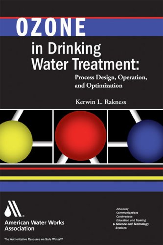 ozone in drinking water treatment process design operation and optimization 1st edition kerwin rakness