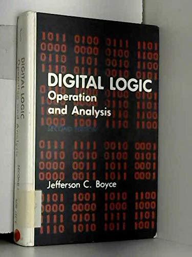 digital logic operation and analysis 2nd edition boyce, jefferson c 0132146193, 9780132146197