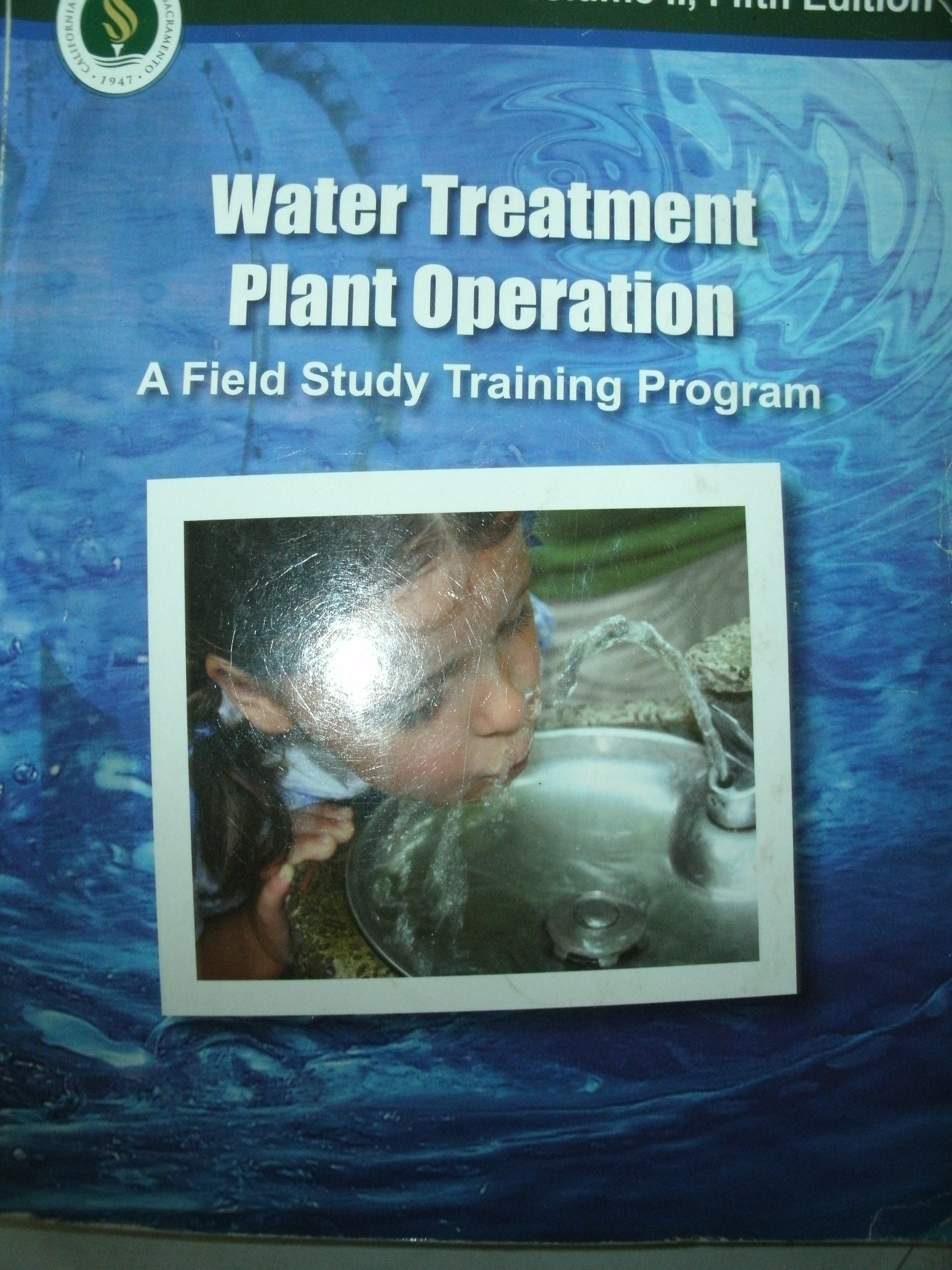 water treatment plant operation a field study training program 5th edition california state university