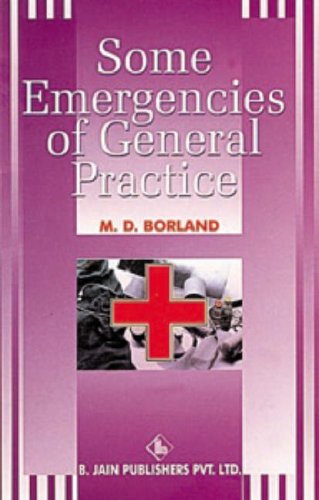 some emergencies of general practice 1st edition borland, douglas m. 817021565x, 9788170215653