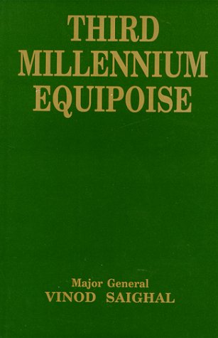 third millennium equipoise  saighal, general vinod 1897829485, 9781897829486