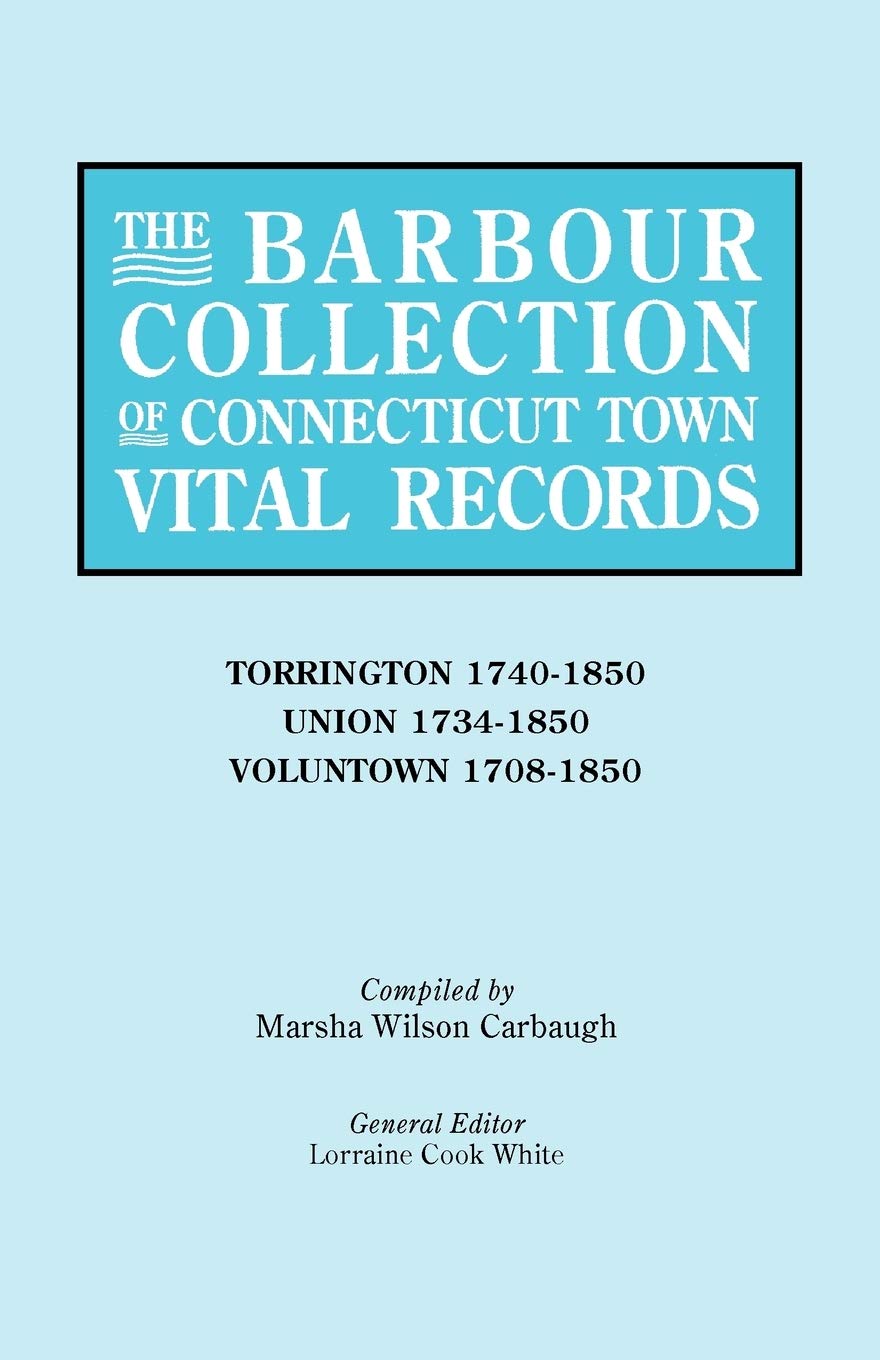 barbour collection of connecticut town vital records vol 47  general ed white 0806316950, 9780806316956