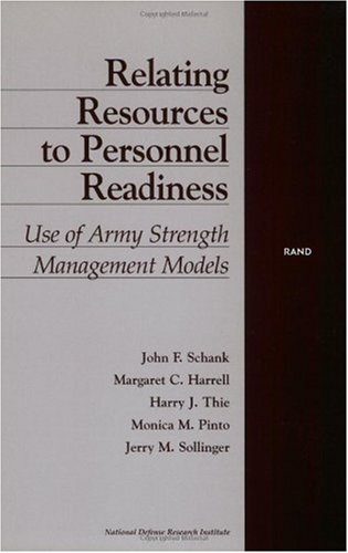 relating resources to personnel readiness use of army strength management models  john schank 0833024582,