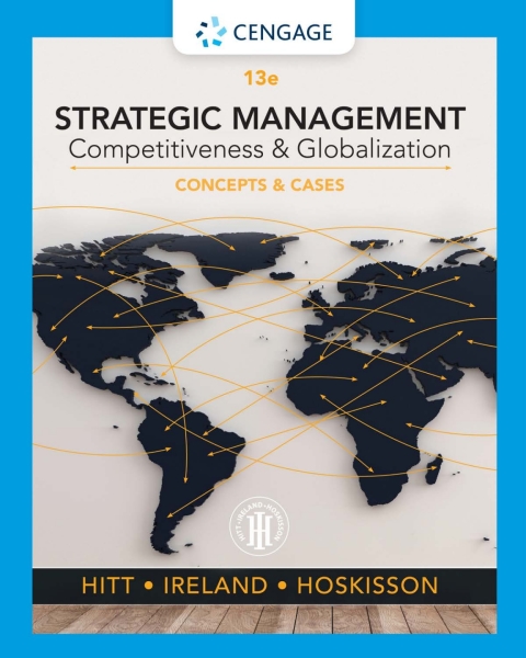 strategic management concepts and cases competitiveness and globalization 013th edition hitt, michael a.,