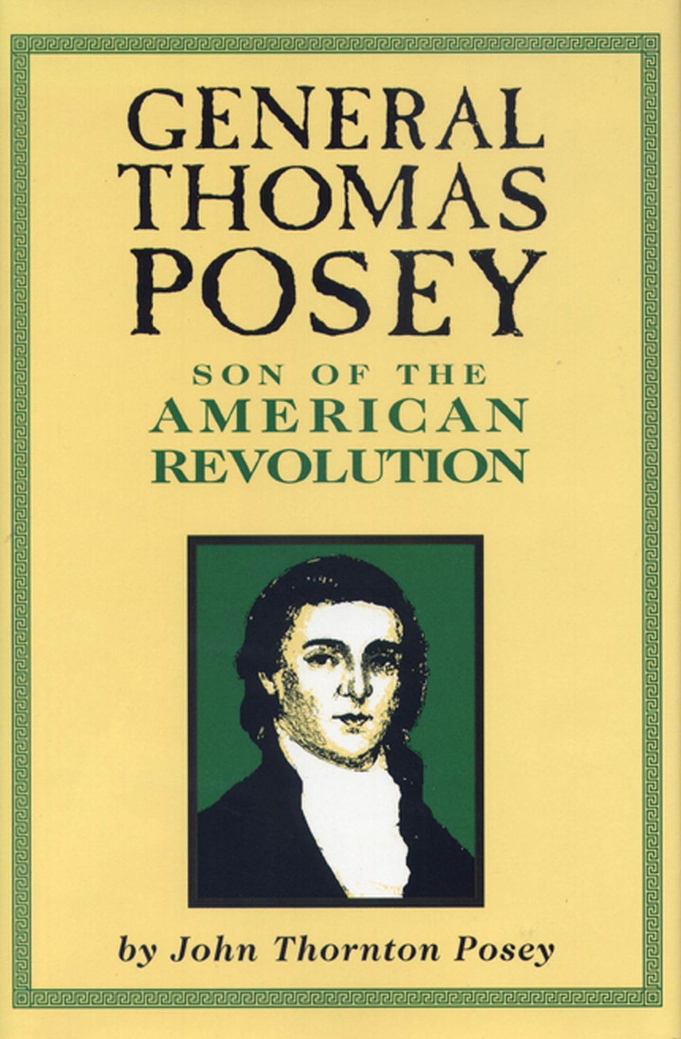 general thomas posey son of the american revolution  posey, john thornton 0870133160, 9780870133169