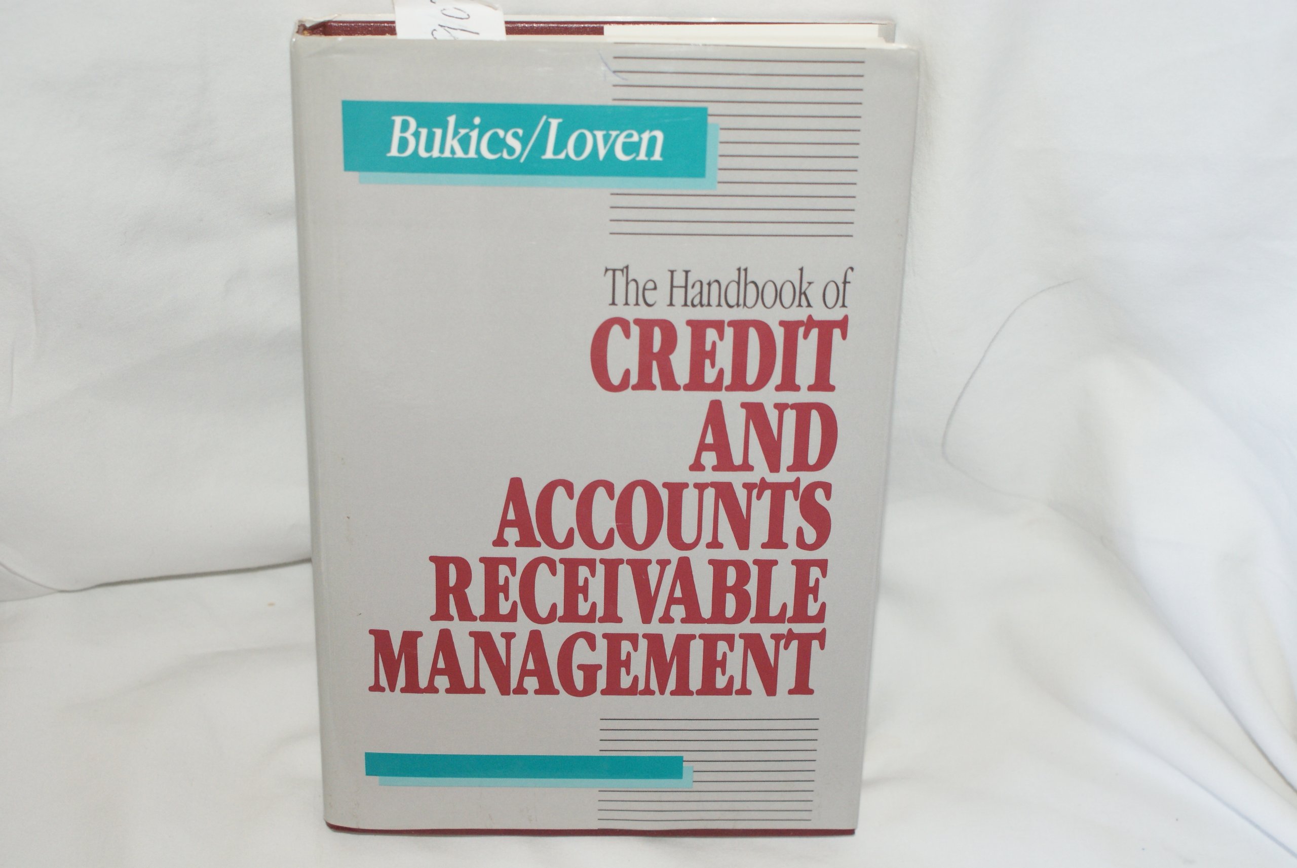 the handbook of credit and accounts receivable management  bukics, rosie l., loven, walter t. 0917253671,