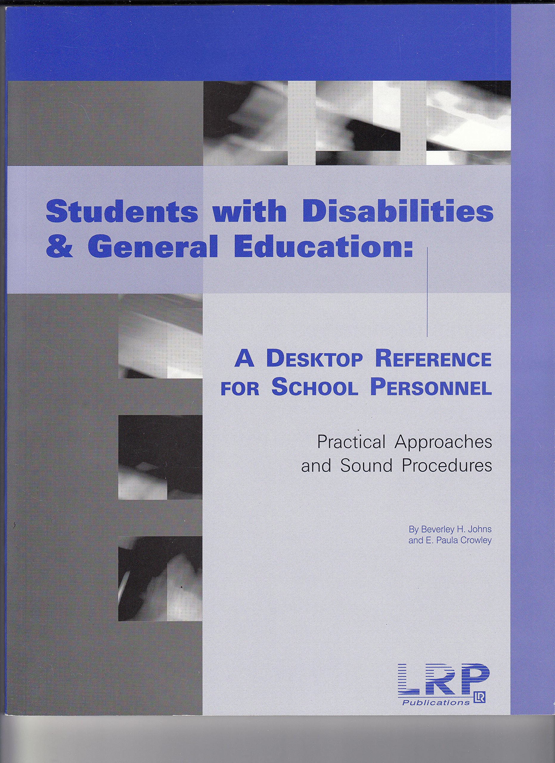 students with disabilities and general education a desktop reference for school personnel  beverly h. johns,