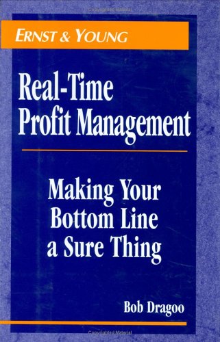 real time profit management making your bottom line a sure thing 1st edition ernst & young llp, dragoo, bob