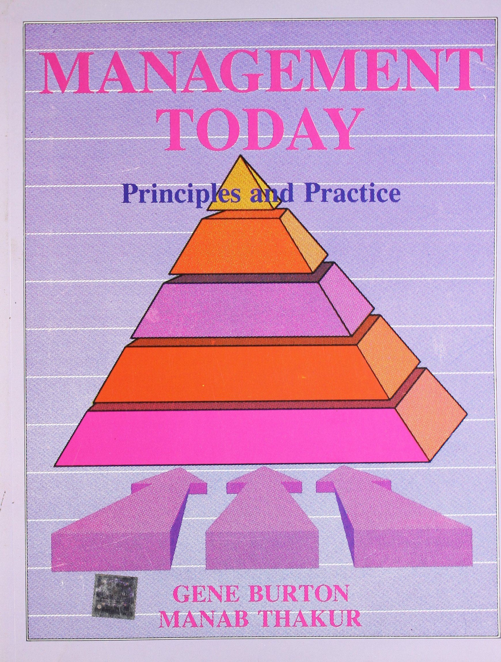 management today principles and practice  gene burton manab thakur 0074620940, 9780074620946