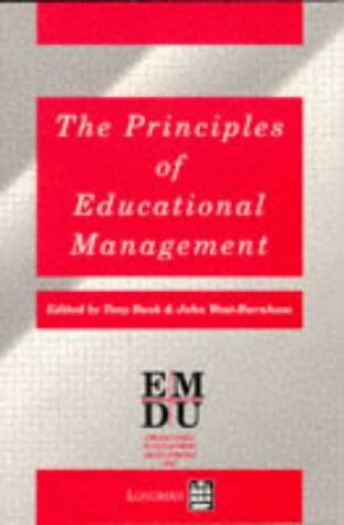 the principles of educational management 1st edition bush, tony & west burnham, john [eds] 0582239044,