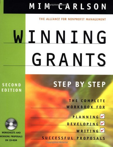 winning grants step by step 2nd edition 2nd edition mim carlson, the alliance for nonprofit management