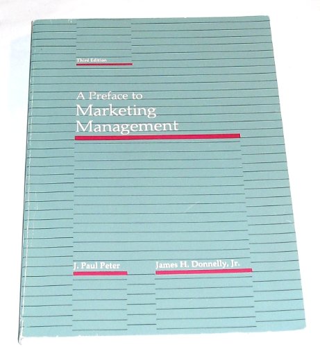 a preface to marketing management 3rd edition peter, j. paul 0256032734, 9780256032734