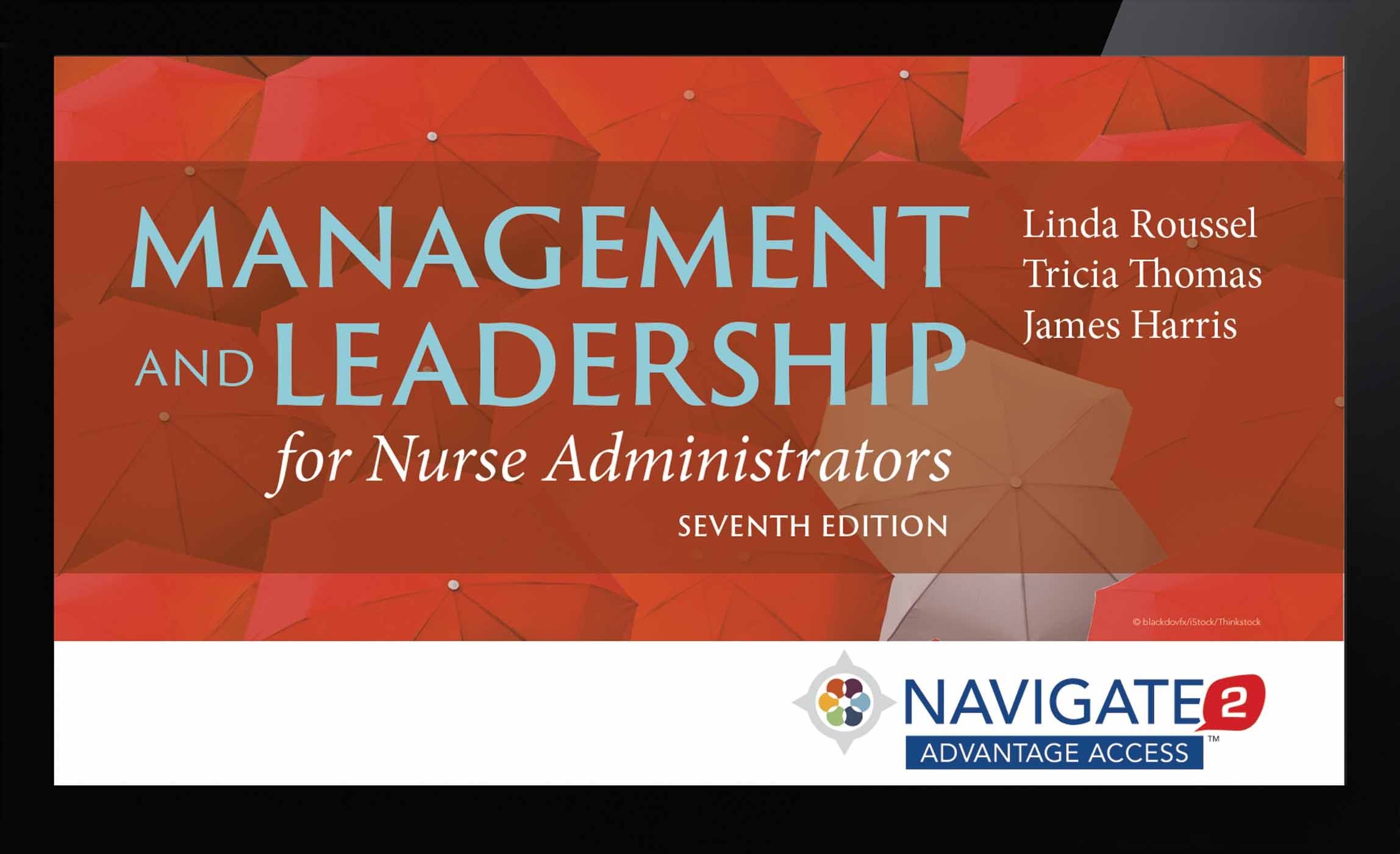 management and leadership for nurse administrators access code 7th edition roussel, linda a., thomas,
