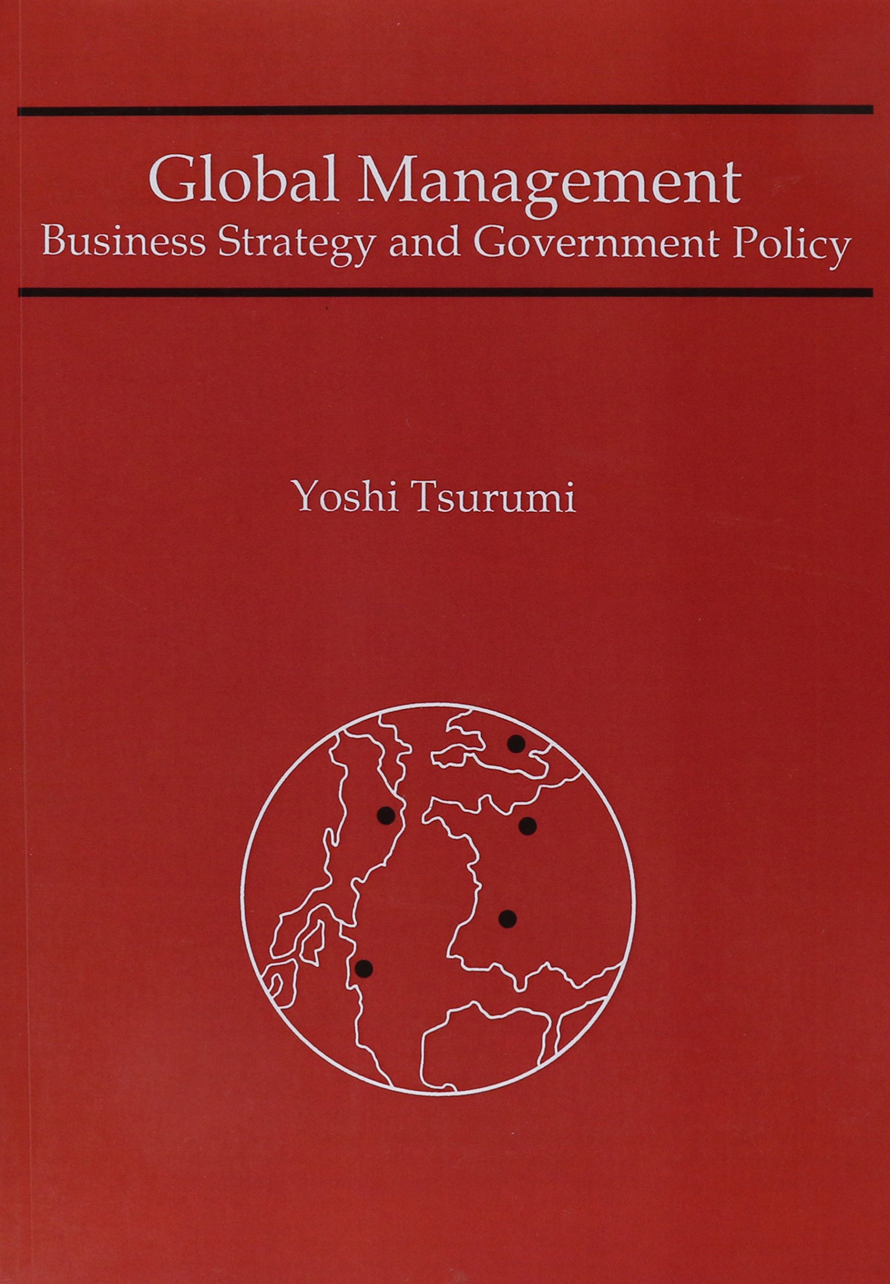 global management  yoshi tsurumi 0874113792, 9780874113792