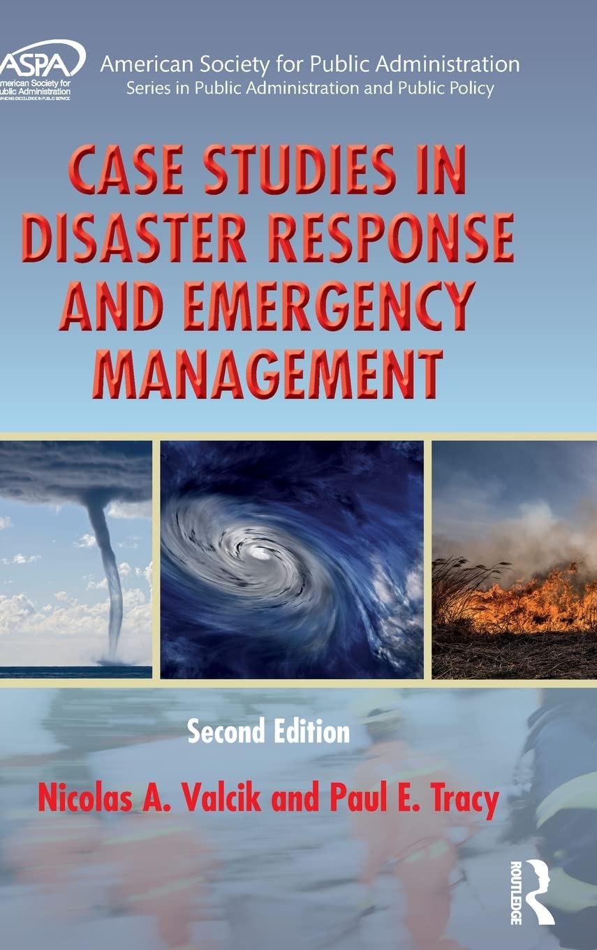 case studies in disaster response and emergency management 2nd edition valcik, nicolas a., tracy, paul e.