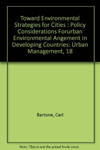 toward environmental strategies for cities policy considerations for urban environmental management in