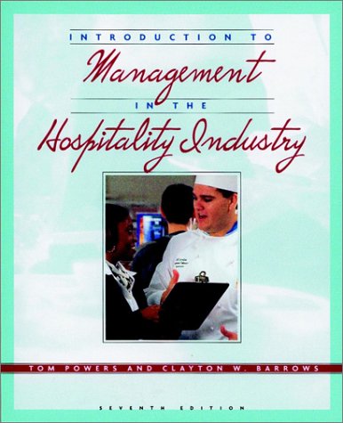 introduction to management in the hospitality industry 7th edition powers, tom, barrows, clayton w.