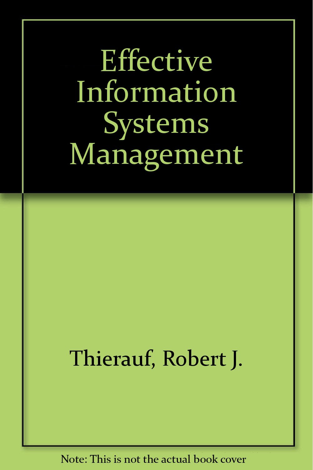 effective information systems management  thierauf, robert j. 0675099889, 9780675099882