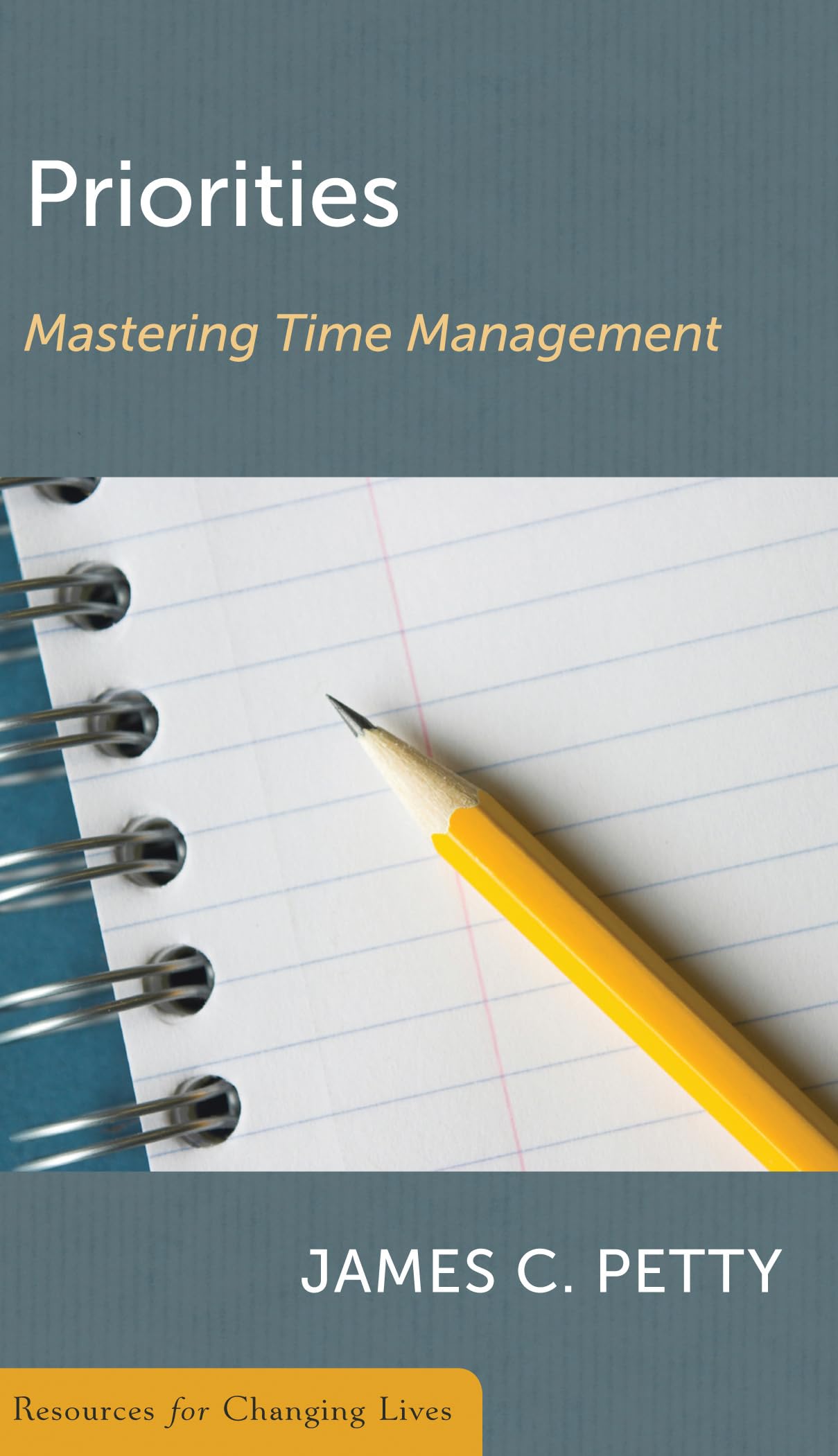 priorities mastering time management 1st edition petty, james c. 0875526853, 9780875526850