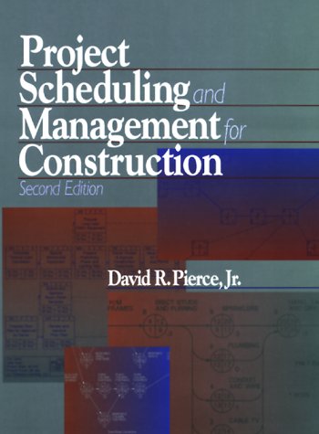 project scheduling and management for construction 2nd edition pierce, david r. 0876295332, 9780876295335