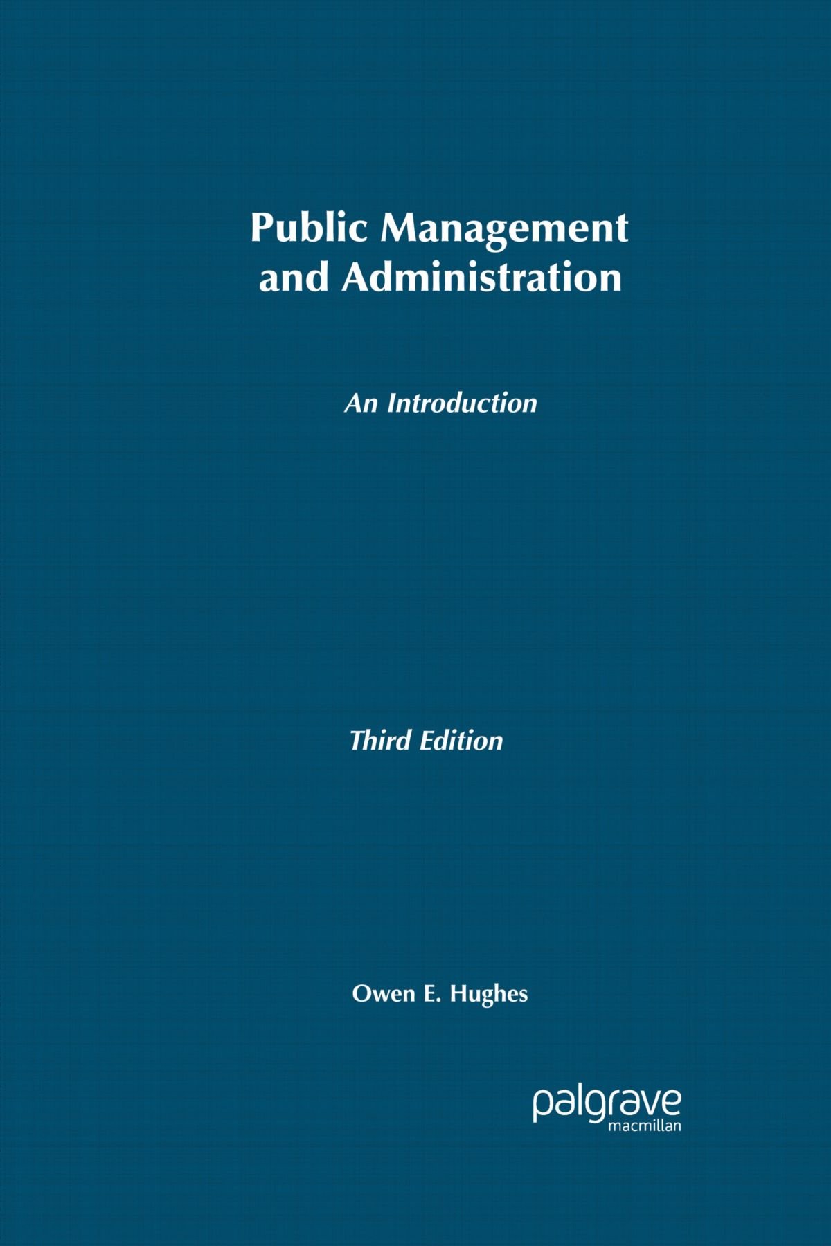 public management and administration an introduction revised, expand edition hughes, owen e. 0333961889,