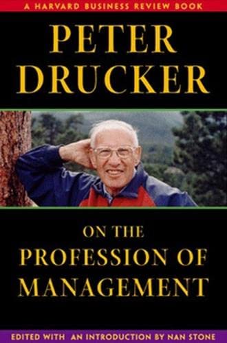 peter drucker on the profession of management 1st edition drucker, peter ferdinand 0875848362, 9780875848365