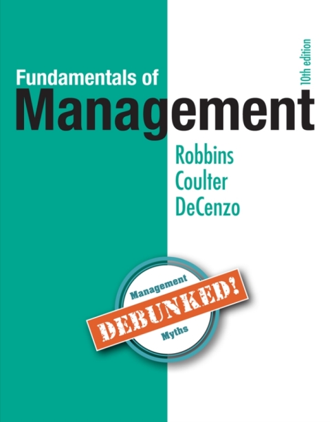 fundamentals of management 10th edition stephen p. robbins, mary a. coulter, david a. de cenzo 0134240847,