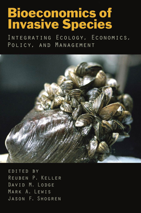 bioeconomics of invasive species integrating ecology economics policy and management 1st edition reuben p.