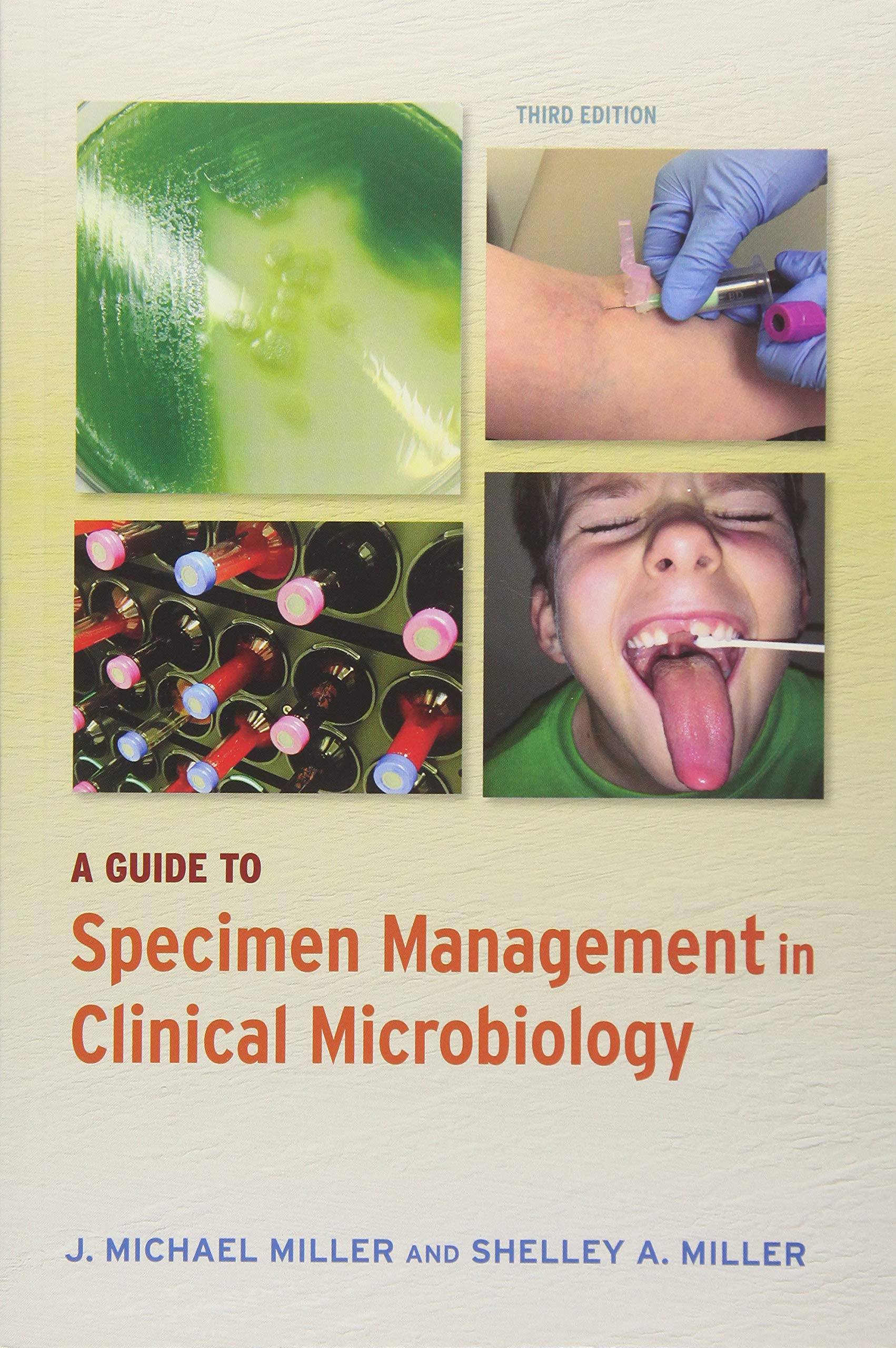 a guide to specimen management in clinical microbiology 3rd edition miller, j. michael, shelley a.