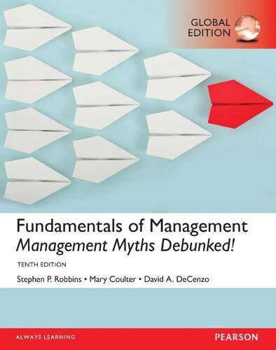 fundamentals of management management myths debunked plus mymanagementlab with pearson global edition 10th