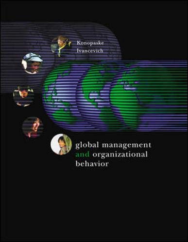 global management and organizational behavior 1st edition konopaske, robert, ivancevich, john m 0072843063,